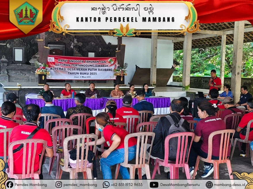 RAT DAN LAPORAN PERTANGGUNGJAWABAN KOPERASI DESA MERAH PUTIH MAMBANG TAHUN BUKU 2025